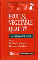 Fruit and Vegetable Quality: An Integrated View (Special Indian Edition/ Reprint Year- 2020)