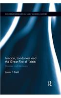 London, Londoners and the Great Fire of 1666