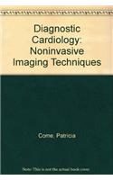 Diagnostic Cardiology: Noninvasive Imaging Techniques