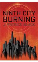 Ninth City Burning