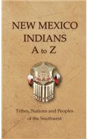 New Mexico Indians A To Z