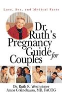 Dr. Ruth's Pregnancy Guide for Couples