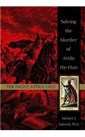 The Night Attila Died