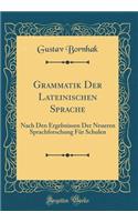 Grammatik Der Lateinischen Sprache