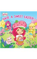 Strawberry Shortcake Have a Sweet Easter