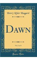 Dawn, Vol. 3 of 3 (Classic Reprint)