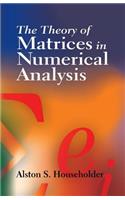 Theory of Matrices in Numerical Analysis