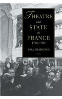 Theatre and State in France, 1760-1905