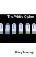 The White Cipher: (English)