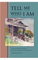 Tell Me Who I Am