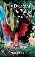 Dwarons and the Valley of Hope