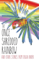 Once Shredded Rainbow