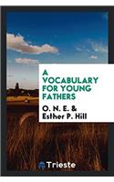 Vocabulary for Young Fathers