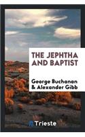 Jephtha and the Baptist