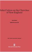 John Cotton on the Churches of New England