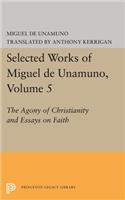 Selected Works of Miguel de Unamuno, Volume 5