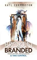 Broken to Branded