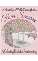 Nostalgic Walk Through the Four Seasons