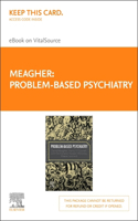 Problem-Based Psychiatry Elsevier E-Book on Vitalsource (Retail Access Card)