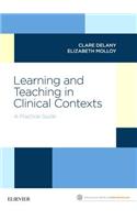 Learning and Teaching in Clinical Contexts