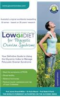 Low GI Diet for Polycystic Ovarian Syndrome: Your definitive guide to using the Glycemic Index to manage polycystic ovarian syndrome (The Low GI Diet)