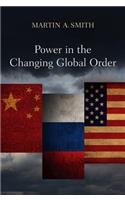 Power in the Changing Global Order