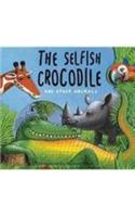 The Selfish Crocodile and Other Animals