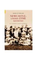 Newcastle Under Lyme Revisited