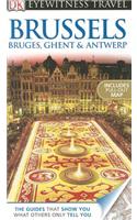 DK Eyewitness Travel Guide: Brussels, Bruges, Ghent & Antwerp