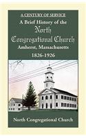 Brief History of the North Congregational Church, Amherst Massachusetts