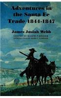 Adventures in the Santa Fe Trade, 1844-1847