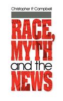 Race, Myth and the News