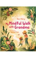 My Mindful Walk with Grandma