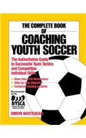 The Complete Book of Coaching Youth Soccer