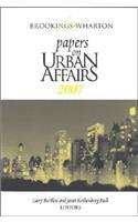 Brookings-Wharton Papers on Urban Affairs: 2007