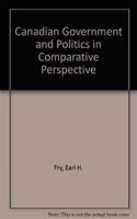 Canadian Government and Politics in Comparative Perspective