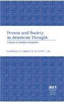 Person and Society in American Thought