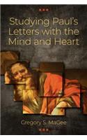 Studying Paul’s Letters with the Mind and Heart