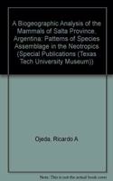 Biogeographic Analysis of the Mammals of Salta Province, Argentina: Patterns of Species Assemblage in the Neotropics