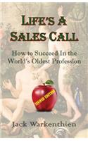 Life's A Sales Call