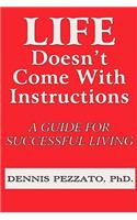 Life Doesn't Come With Instructions
