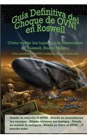 Guía Definitiva del Choque de OVNI en Roswell
