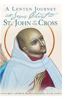 Lenten Journey with Jesus Christ and St. John of the Cross