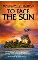 To Face The Sun