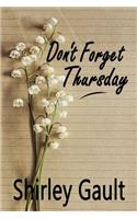 Don't Forget Thursday