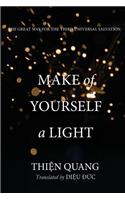 Make of Yourself a Light