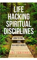 Life Hacking Spiritual Disciplines