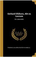 Gerhard Uhlhorn, Abt zu Loccum