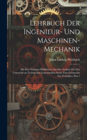 Lehrbuch Der Ingenieur- Und Maschinen-Mechanik