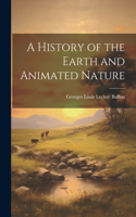 History of the Earth and Animated Nature